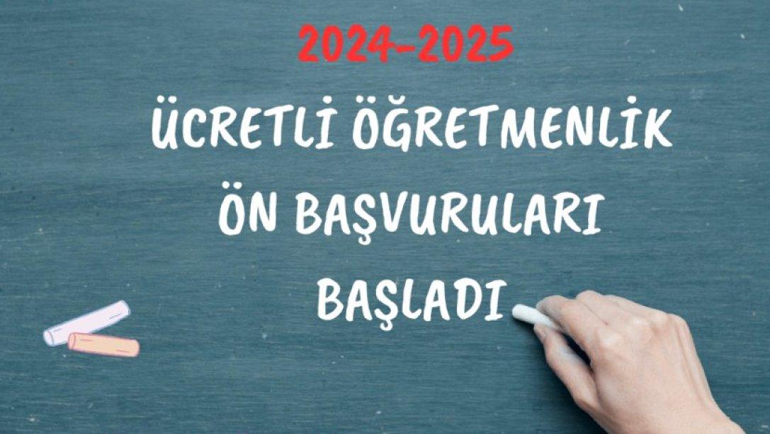 !!! ÖNEMLİ !!! 2024-2025 ÜCRETLİ ÖĞRETMEN ÖN BAŞVURULARI BAŞLAMIŞTIR